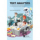 Text Analytics: An Introduction to the Science and Applications of Unstructured Information Analysis