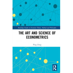 The Art and Science of Econometrics