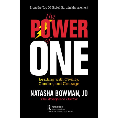 The Power of One: Leading with Civility, Candor, and Courage
