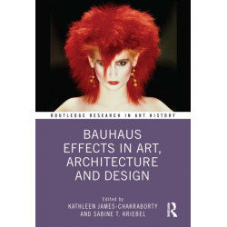 Bauhaus Effects in Art, Architecture, and Design