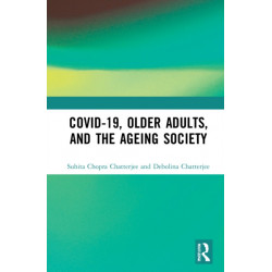 Covid-19, Older Adults and the Ageing Society