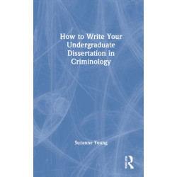 How to Write Your Undergraduate Dissertation in Criminology
