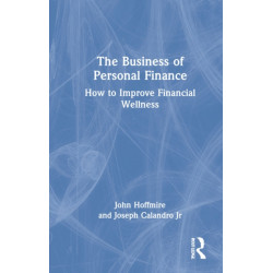 The Business of Personal Finance: How to Improve Financial Wellness