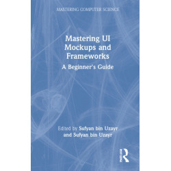 Mastering UI Mockups and Frameworks: A Beginner's Guide