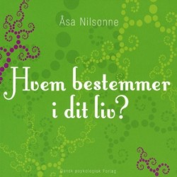 Hvem bestemmer i dit liv?