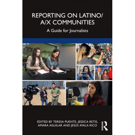 Reporting on Latino/a/x Communities: A Guide for Journalists