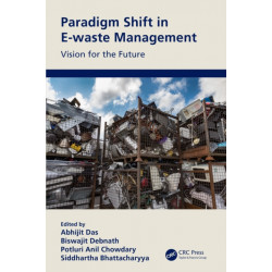 Paradigm Shift in E-waste Management: Vision for the Future