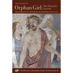 One Body with Two Souls Entwined: An Epic Tale o – Orphan Girl: The Olesnicki Episode