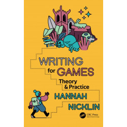Writing for Games: Theory and Practice