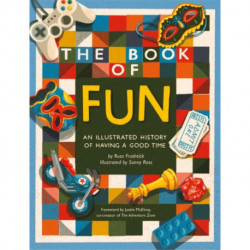 The Book of Fun: An Illustrated History of Having a Good Time