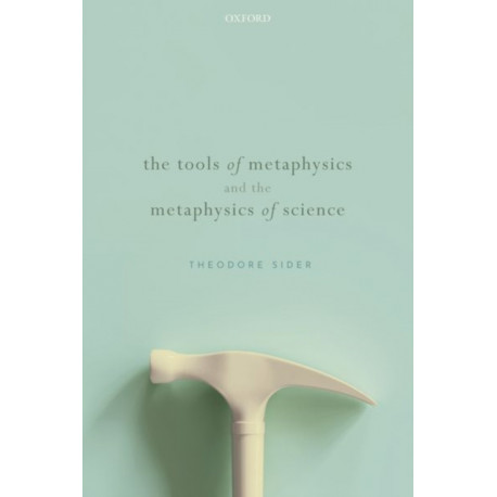 The Tools of Metaphysics and the Metaphysics of Science