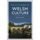The Little Book of Welsh Culture