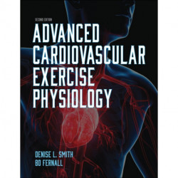 Advanced Cardiovascular Exercise Physiology