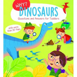 WHY DINOSAURS