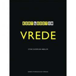 Kort & godt om VREDE: Stine Bjerrum Møller