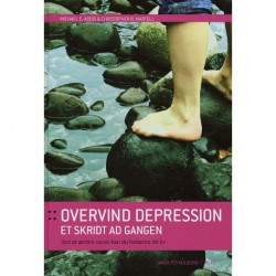 Overvind depression et skridt ad gangen: Ved at ændre vaner kan du forbedre dit liv