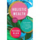 Holistic Wealth: The Art of Recovery from Disruption