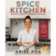 Spice Kitchen: Healthy Latin and Caribbean Cuisine: Healthy LatinX and Caribbean Cuisine