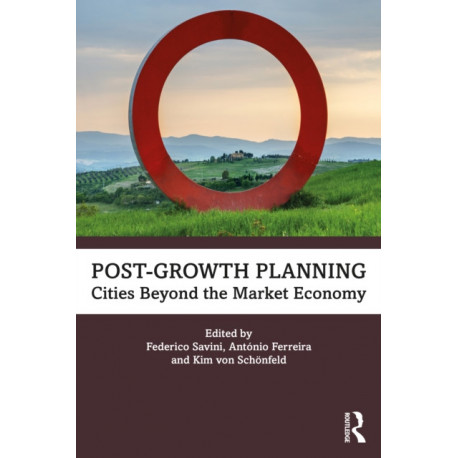 Post-Growth Planning: Cities Beyond the Market Economy