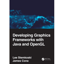 Developing Graphics Frameworks with Java and OpenGL