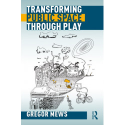 Transforming Public Space through Play
