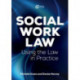 Social Work Law: Applying the Law in Practice