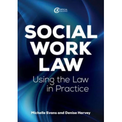 Social Work Law: Applying the Law in Practice