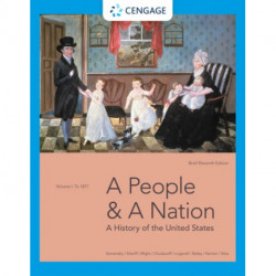 A People and a Nation: A History of the United States, Volume I: To 1877, Brief Edition