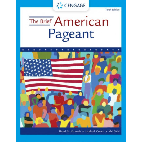 The Brief American Pageant: A History of the Republic
