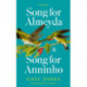 Song for Almeyda and Song for Anninho