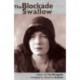 The Blockade Swallow