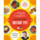 The Simple Comforts Step-by-Step Instant Pot Cookbook: The Easiest and Most Satisfying Comfort Food Ever - With Photographs of Every Step