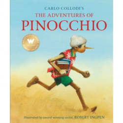 The Adventures of Pinocchio: A Robert Ingpen Illustrated Classic