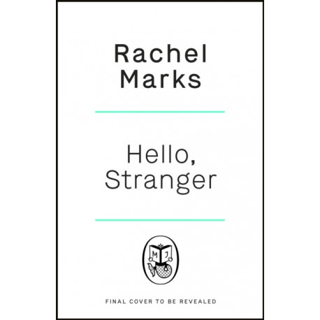 Hello, Stranger: a romantic, relatable and unforgettable love story