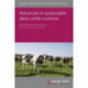 Advances in Sustainable Dairy Cattle Nutrition