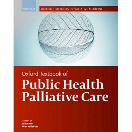 Oxford Textbook of Public Health Palliative Care