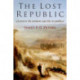 The Lost Republic: Cicero's De oratore and De re publica