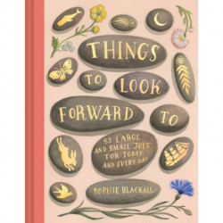 Things to Look Forward To