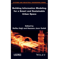 Building Information Modeling for a Smart and Sustainable Urban Space