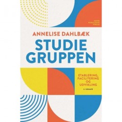 Studiegruppen: Etablering, facilitering og udvikling, 2. udgave