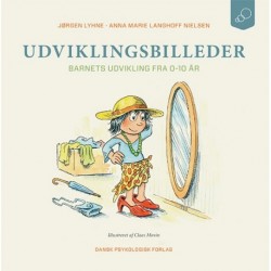 Udviklingsbilleder: Barnets udvikling fra 0-10 år