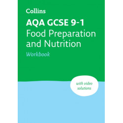 AQA GCSE 9-1 Food Preparation & Nutrition Workbook: Ideal for the 2026 and 2027 Exams