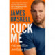 Ruck Me: (I’Ve Written Another Book)