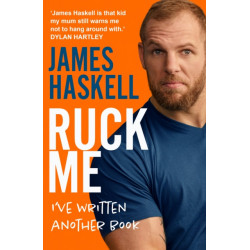 Ruck Me: (I’Ve Written Another Book)