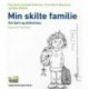 Min skilte familie: Om børn og skilsmisse