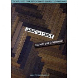 Inklusion i skolen: Praksisnær guide til fællesskaber