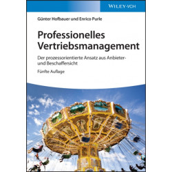 Professionelles Vertriebsmanagement: Der digitalisierte Prozessansatz aus Anbieter- und Beschaffersicht