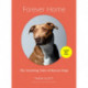 Forever Home: The Inspiring Tales of Rescue Dogs