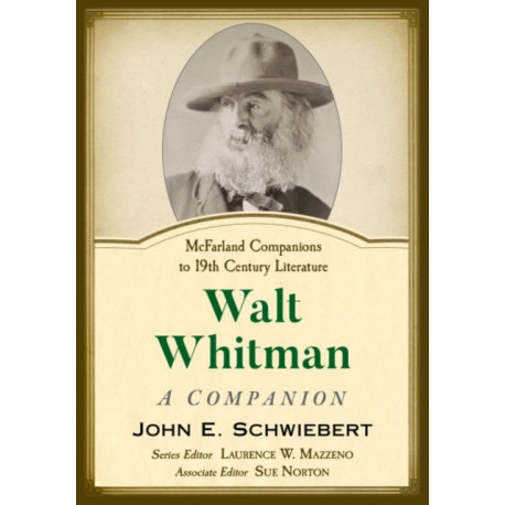 Walt Whitman: A Companion
