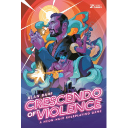 Crescendo of Violence: A Neon-Noir Roleplaying Game